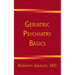 Geriatric Psychiatry Basics