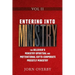 Entering Into Ministry Vol II: The Believer's Ministry - Spiritual and Motivational Gifts - Corporate Priestly Ministry