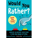 Would You Rather? Made You Think! Edition: Answer Hilarious Questions and Win the Game of Wits