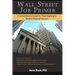 Wall Street Job Primer: A Comprehensive Guide for Those Aspiring to Work in Financial Services