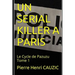 Un Serial Killer a Paris: Le Cycle de Pazuzu Tome 1
