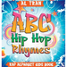 ABC Hip Hop Rhymes: Rap Alphabet Kids Book