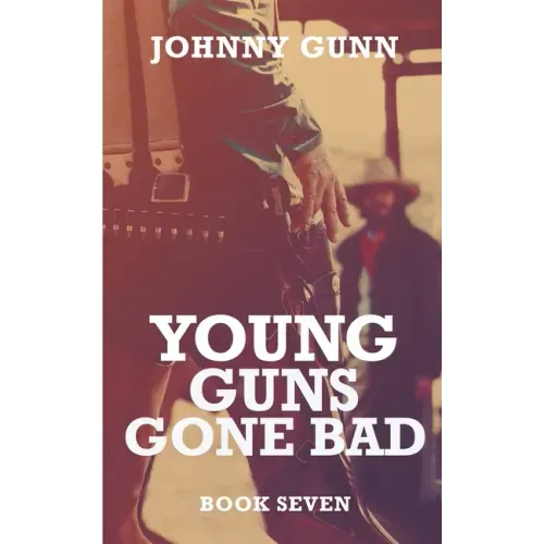 Young Guns Gone Bad: A Terrence Corcoran Western