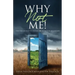 Why Not Me!: Find the Courage to Change the Definition of Your Life