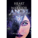 Heart of a Warrior Angel: From Darkness to Light