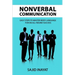 Nonverbal communication - Easy steps to master body language for an all-round success