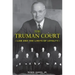 The Truman Court: Law and the Limits of Loyalty