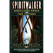 Spiritwalker: Messages from the Future