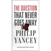 The Question That Never Goes Away: Finding Meaning in the Midst of Suffering