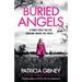 Buried Angels: Absolutely gripping crime fiction with a jaw-dropping twist