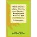 Developing a Legal, Ethical, and Socially Responsible Mindset for Sustainable Leadership