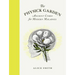 The Physick Garden: Ancient Cures for Modern Maladies