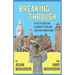 Breaking Through: 45 of America's most talented students and a dream to make education accessible: