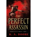 The Perfect Assassin: Book 1 in the Chronicles of Ghadid