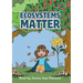 Ecosystems Matter