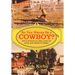 So You Wanna Be a Cowboy?: True Events in the Lives of Jack and Marilyn Kirby