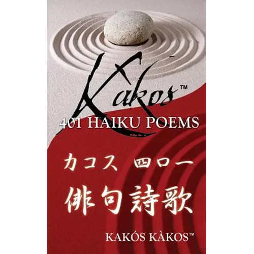 Kakos 401 Haiku Poems