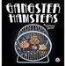 Gangster Hamsters