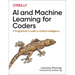 AI and Machine Learning for Coders: A Programmer's Guide to Artificial Intelligence