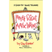 Maybe Right, Maybe Wrong: A Guide for Young Thinkers