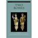 Two Romes: Rome and Constantinople in Late Antiquity
