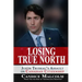 Losing True North: Justin Trudeau's Assault on Canadian Citizenship