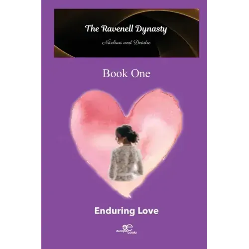The Ravenell Dynasty Trilogy. Book One Enduring Love