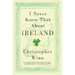 I Never Knew That About Ireland