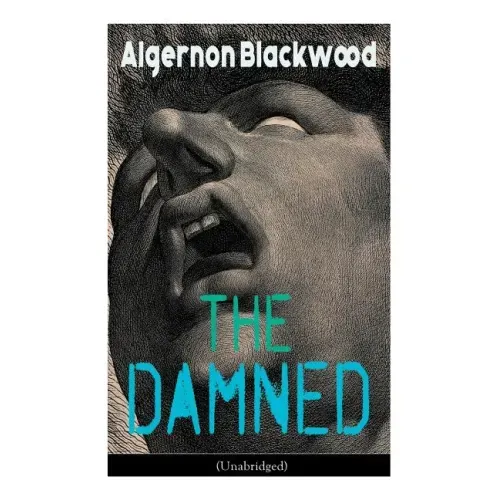 The Damned (Unabridged): Horror Classic