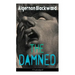 The Damned (Unabridged): Horror Classic