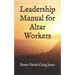 Leadership Manual for Altar Workers