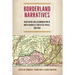 Borderland Narratives: Negotiation and Accommodation in North America's Contested Spaces, 1500-1850