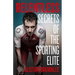 Relentless: Secrets of the Sporting Elite
