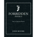 Forbidden Physics: Dare to Question Physics