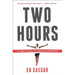 Two Hours: The Quest to Run the Impossible Marathon