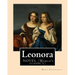 Leonora By: Maria Edgeworth, NOVEL (World's classic's): The novel is written in an epistolary style, which means all of the action
