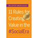 11 Rules for Creating Value In #SocialEra