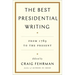 The Best Presidential Writing: From 1789 to the Present
