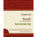 Science of Breath - Ramacharaka Yogi