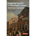 Imagining Equality in Nineteenth-Century American Literature