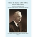 Henry S. Manley (1892-1967): His Life and Writings