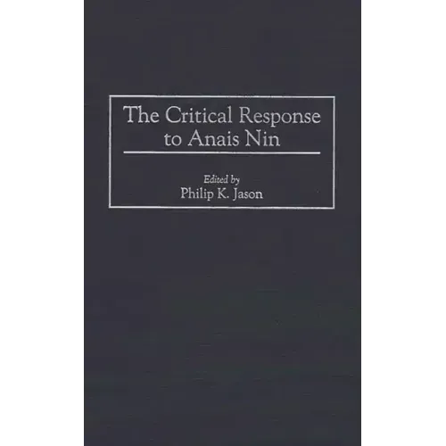 The Critical Response to Anais Nin