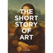 The Short Story of Art: A Pocket Guide to Key Movements, Works, Themes, & Techniques (Art History Introduction, a Guide to Art)