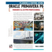 Planning and Control Using Oracle Primavera P6 Versions 8 to 20 PPM Professional