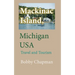 Mackinac Island, Michigan USA: Travel and Tourism
