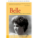 Belle: A Biography of Belle Case La Follette