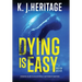Dying Is Easy