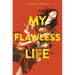 My Flawless Life