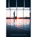 The Layover: Devotionals for When You're Between Where You Were and Where You're Going