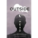 Outside of Your Head: A Guide on How to Live With the Unwanted Friend in Your Head